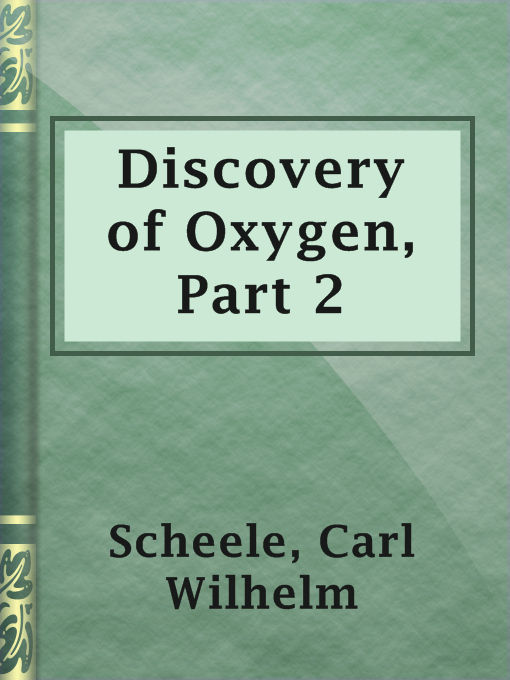 Carl Wilhelm Scheele作のDiscovery of Oxygen, Part 2の作品詳細 - 貸出可能